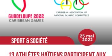 JEUX DE LA CARAÏBE : HAÏTI Y PARTICIPERA À LA GUADELOUPE