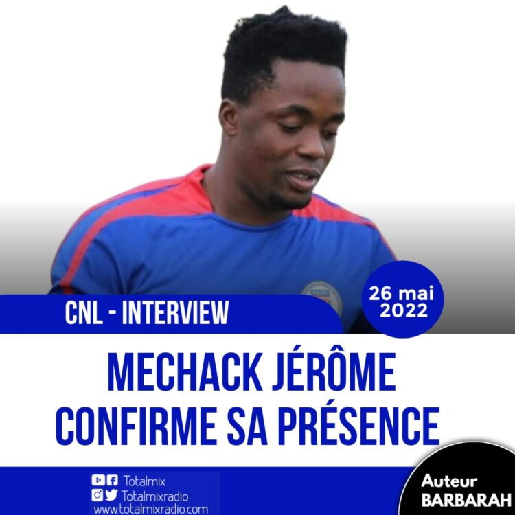 LNC – INTERVIEW : MECHACK JÉRÔME SERA BEL ET BIEN LÀ AVEC LES GRENADIERS