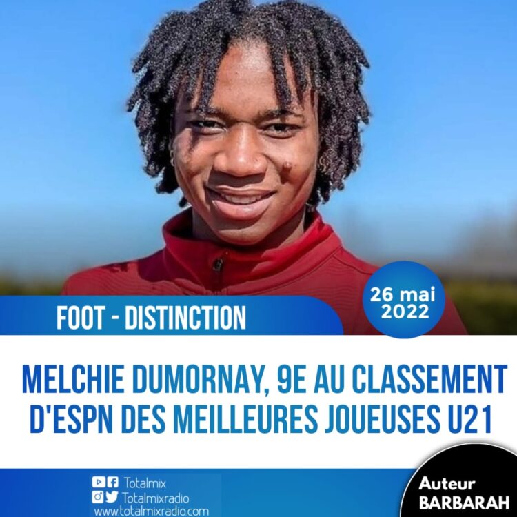 POUR ESPN, MELCHIE DUMORNAY FAIT PARTIE DU TOP 10 DES MEILLEURES JOUEUSES DU MONDE