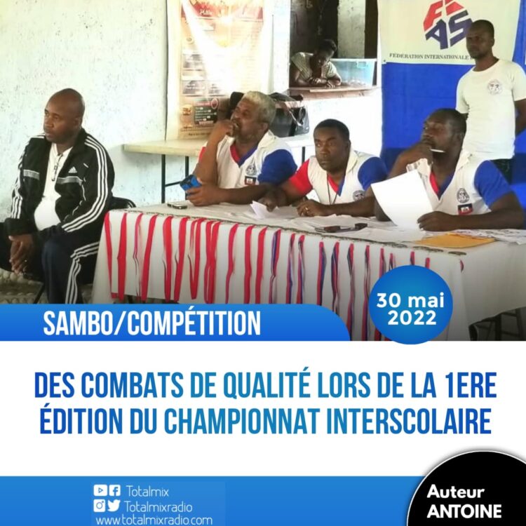 SPORT/COMPÉTITION : UNE PREMIÈRE EN CHAMPIONNAT INTERSCOLAIRE POUR LA FÉDÉRATION HAÏTIENNE DE SAMBO