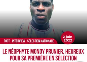 FOOT – INTERVIEW :POUR MONDY PRUNIER, APPELÉ EN SÉLECTION NATIONALE, EST UN RÊVE D’ENFANT, DEVENU UNE RÉALITÉ