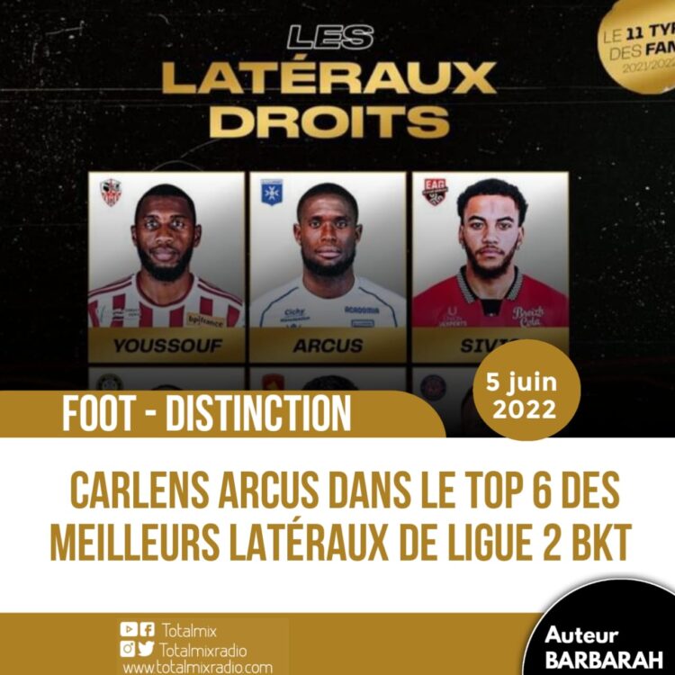 LIGUE 2 – DISTINCTION : CARLENS ARCUS NOMINÉ POUR ÊTRE LE MEILLEUR LATÉRAL DROIT