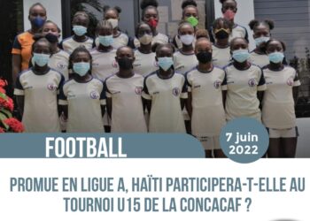 CONCACAF W U15 : PROMUE EN LIGUE A, HAÏTI Y PARTICIPERA-T-ELLE ?