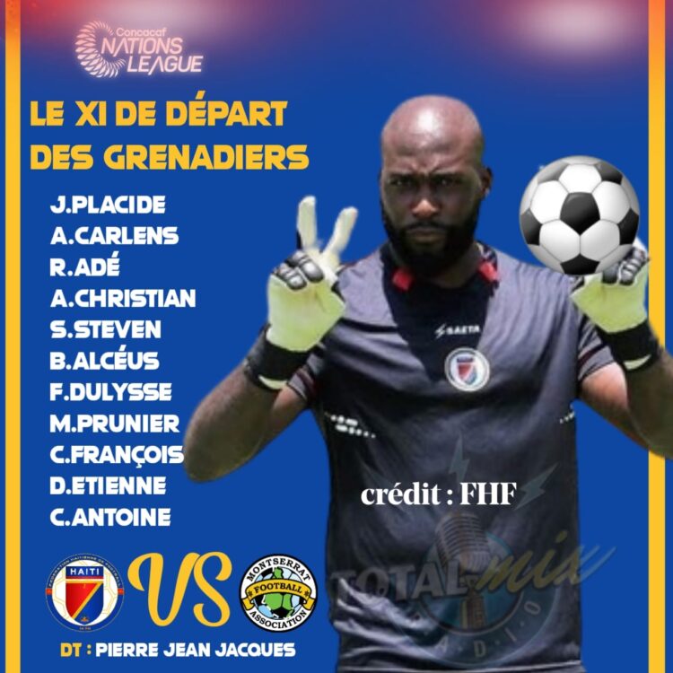 HAÏTI – MONTSERRAT : LE XI DE DÉPART DÉVOILÉ PAR JEAN-JACQUES PIERRE
