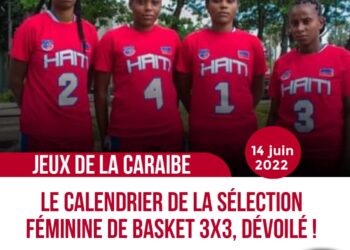 JEUX DE LA CARAÏBE : BASKET FÉMININ 3X3, LE CALENDRIER D&rsquo;HAÏTI DÉVOILÉ