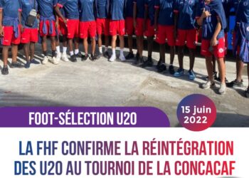 FOOTBALL : LA FHF CONFIRME LA RÉINTÉGRATION DES U20 AU TOURNOI DE LA CONCACAF