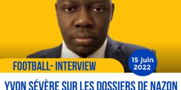 FOOTBALL – INTERVIEW : YVON SÉVÈRE SUR LES DOSSIERS ADÉ ET PRUNIER