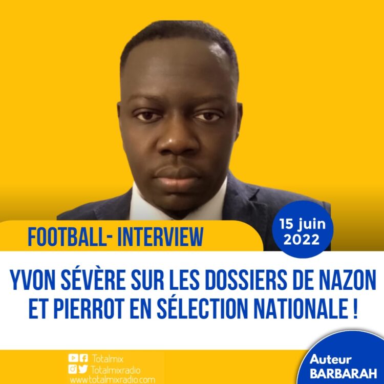 FOOTBALL – INTERVIEW : YVON SÉVÈRE SUR LES DOSSIERS ADÉ ET PRUNIER
