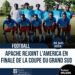 COUPE DU GRAND SUD : APACHE REJOINT L’AMERICA FC EN FINALE