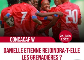 CONCACAF W : DANIELLE ETIENNE IRA, N’IRA PAS À MONTERREY ?