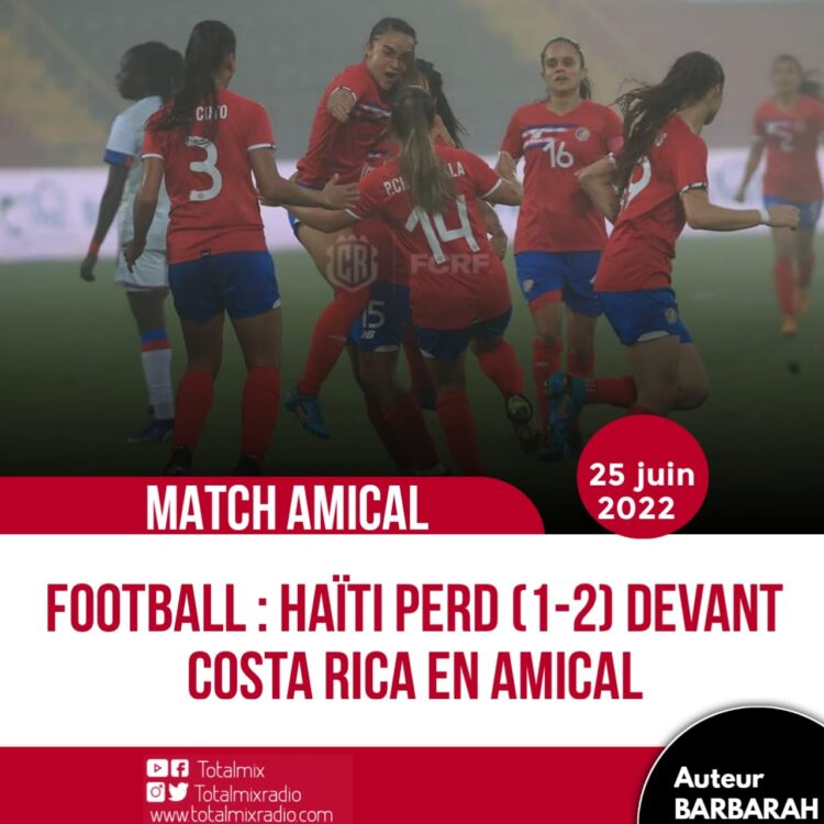 FOOTBALL : COSTA RICA FAIT CHUTER HAÏTI (2-1) EN AMICAL
