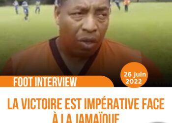FOOT- INTERVIEW : SELON LE SÉLECTIONNEUR NATIONAL, LA DÉFAITE EST INTERDITE FACE À LA JAMAÏQUE