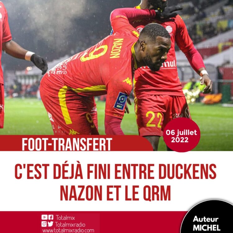 FOOT-TRANSFERT: DUCKENS NAZON FAIT SES ADIEUX AU QRM ET REJOINT LE CSKA SOFIA