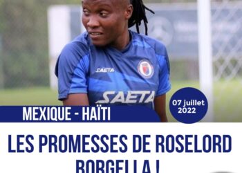 CONCACAF W : MEXIQUE – HAÏTI, ROSELORD BORGELLA PROMET DE SCORER