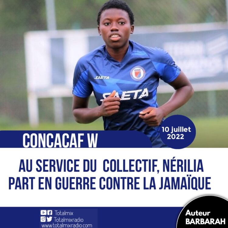 CONCACAF W : NÉRILIA MONDÉSIR PART À LA GUERRE CONTRE LA JAMAÏQUE