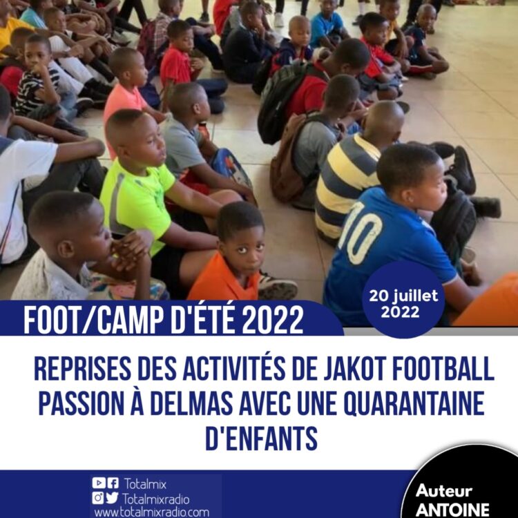 FOOT/CAMP D’ÉTÉ : JAKOT FOOTBALL PASSION REPREND SES ACTIVITÉS