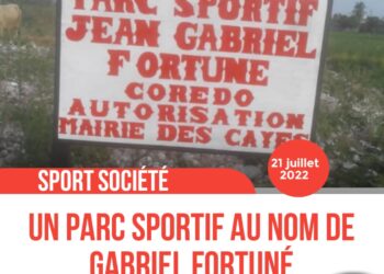 SPORT – SOCIÉTÉ : BIENTÔT UN PARC SPORTIF POUR RENDRE HOMMAGE À JEAN GABRIEL FORTUNÉ