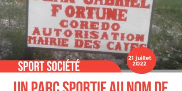 SPORT – SOCIÉTÉ : BIENTÔT UN PARC SPORTIF POUR RENDRE HOMMAGE À JEAN GABRIEL FORTUNÉ