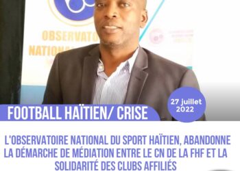 FOOT/CRISE : L’OBSERVATOIRE NATIONAL DU SPORT HAÏTIEN SURSOIT À SA DÉMARCHE DE MÉDIATION