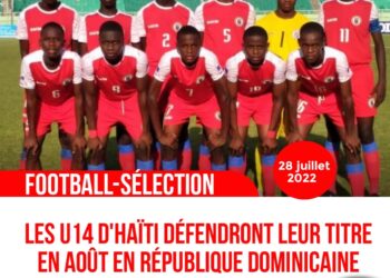 FOOTBALL : LES U14 D’HAÏTI SERONT EN AOÛT EN RÉPUBLIQUE DOMINICAINE POUR DÉFENDRE LEUR TITRE