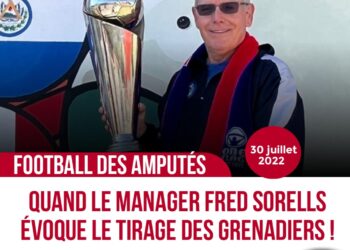 FOOTBALL DES AMPUTÉS : FRED SORELLS, MANAGER DE LA SÉLECTION, RESTE CONFIANT POUR HAÏTI