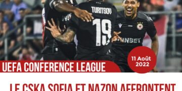 CONFERENCE LEAGUE : LE CSKA SOFIA ET NAZON RALLIENT LES BARRAGES, ET AFFRONTENT LE FC BALE