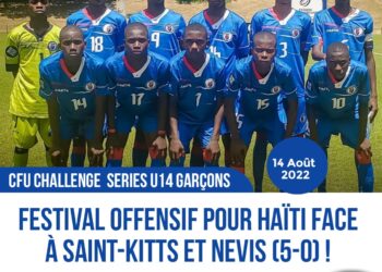 FOOTBALL : FESTIVAL OFFENSIF POUR HAÏTI FACE À SAINT-KITTS ET NEVIS