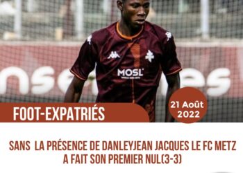 FOOTBALL – EXPATRIÉS : EN L&rsquo;ABSENCE DE DANLEY JEAN-JACQUES, LE FC METZ FAIT MATCH NUL