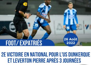 FOOT – EXPATRIÉS : L&rsquo;USL DUNKERQUE DE LEVERTON PIERRE ENREGISTRE UNE 2E VICTOIRE