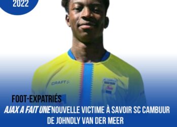 FOOT – EXPATRIÉS / PAYS-BAS : AJAX FAIT UNE BOUCHÉE DU SC CAMBUUR DE JOHNDLY VAN DER MEER