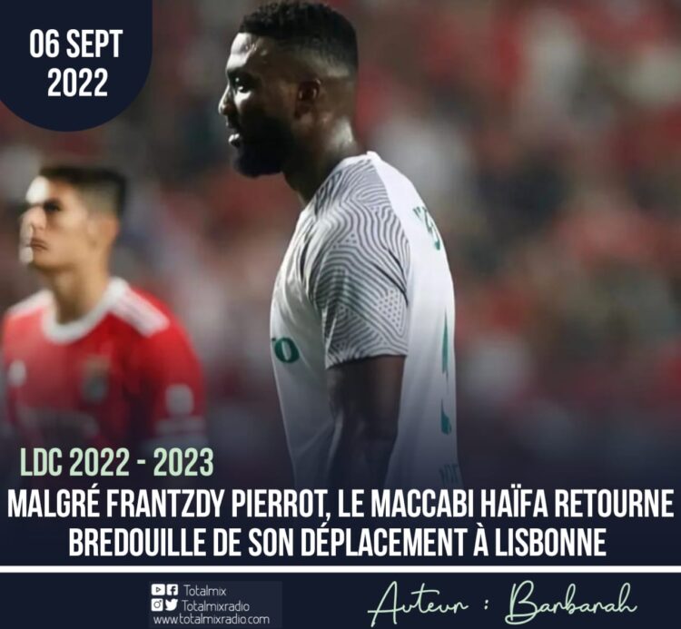 FOOTBALL – LDC : AU STADE DA LUZ À LISBONNE, LE MACCABI HAÏFA, MALGRÉ PIERROT, REVIENT BREDOUILLE