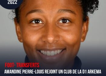 FOOT – TRANSFERTS : AMANDINE PIERRE-LOUIS REJOINT UN CLUB DE LA D1 FRANÇAISE