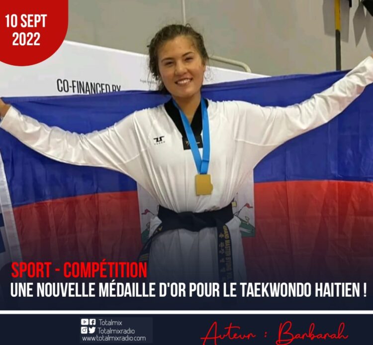 TAEKWONDO : UNE NOUVELLE MÉDAILLE D’OR POUR HAÏTI, REMPORTÉE PAR AVA LEE