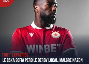 FOOT – EXPATRIÉS/ BULGARIE : LE CSKA SOFIA ET NAZON PERDENT LE DERBY DE LA CAPITALE