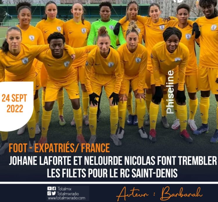 FOOT – EXPATRIÉS/ FRANCE : PRESTATION XXL POUR JOHANE LAFORTE AVEC LE RC SAINT-DENIS
