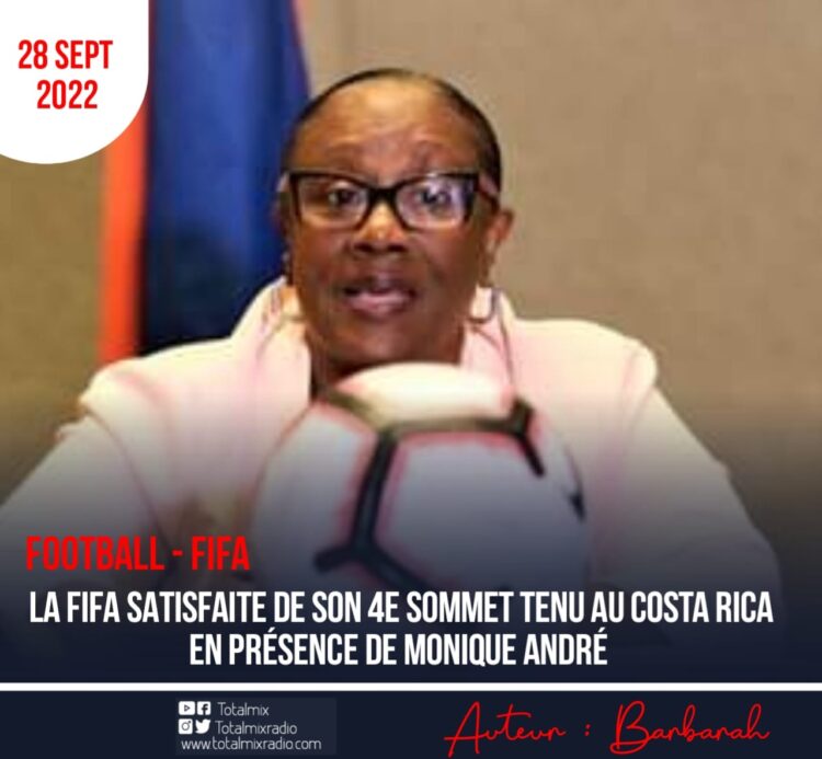 FOOTBALL : LA FIFA NE TARIT PAS D’ÉLOGES SUR SON 4E SOMMET, TENU AU COSTA RICA