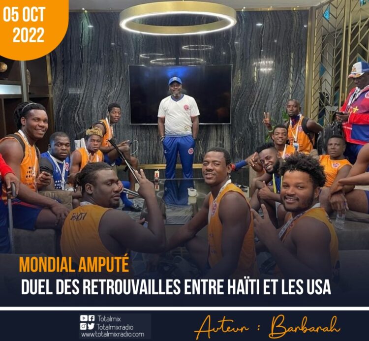 MONDIAL AMPUTÉ : DUEL DES RETROUVAILLES ENTRE HAÏTI ET LES USA