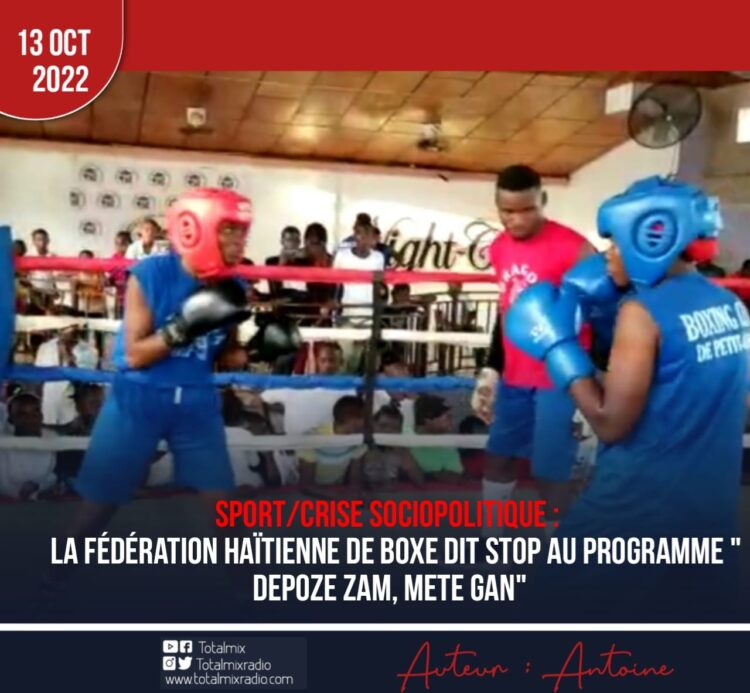 BOXE : ARRÊT MOMENTANÉ DU PROGRAMME ” DEPOZE ZAM, METE GAN”