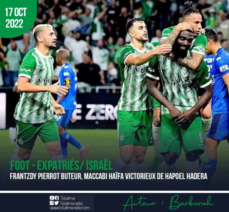 FOOT – EXPATRIÉS/ ISRAËL : FRANTZDY PIERROT FAIT GAGNER LE MACCABI HAÏFA SUR LE STRICT MINIMUM