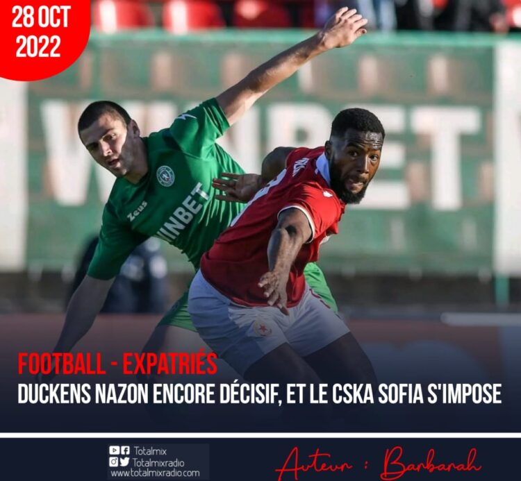 FOOT – EXPATRIÉS/ BULGARIE : DUCKENS NAZON INTRAITABLE, ET CSKA SOFIA S’IMPOSE