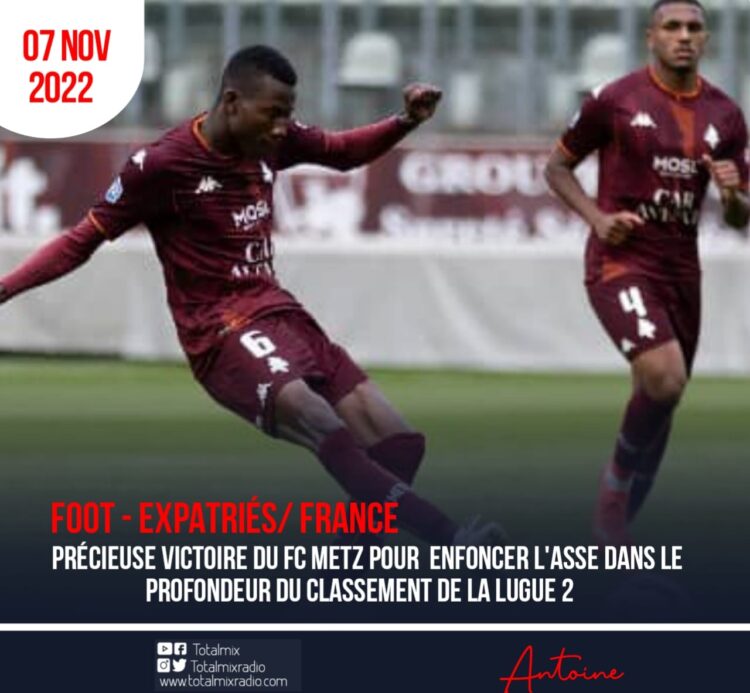 FOOT – EXPATRIÉS / FRANCE : LE FC METZ ET DANLEY JEAN JACQUES DOMINENT L’ASSE