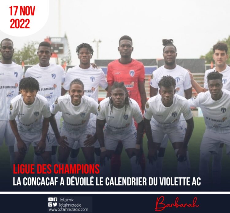 LIGUE DES CHAMPIONS : LA CONCACAF A DÉVOILÉ LE CALENDRIER DU VIOLETTE AC
