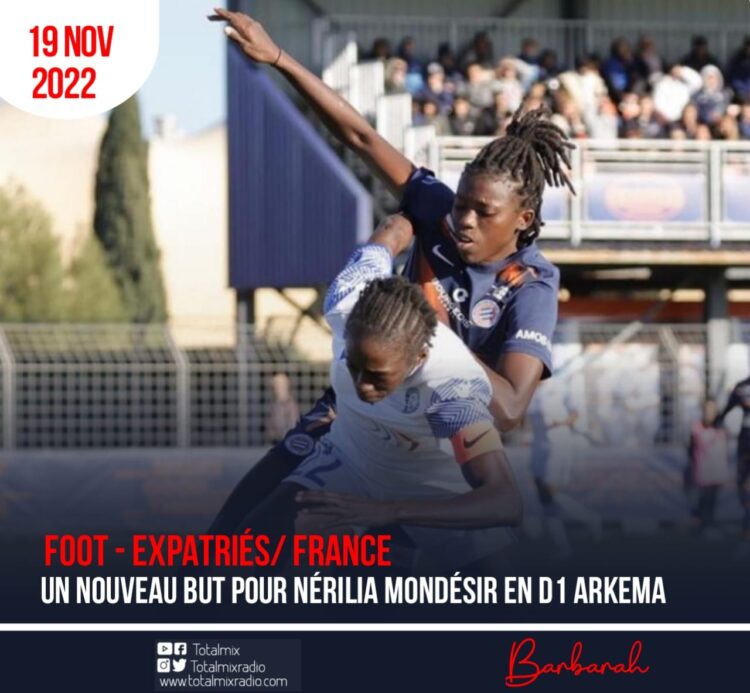 FOOT – EXPARIÉS / FRANCE : NÉRILIA BUTEUSE, MAIS MONTPELIER HSC INCAPABLE DE BATTRE SOYAUX