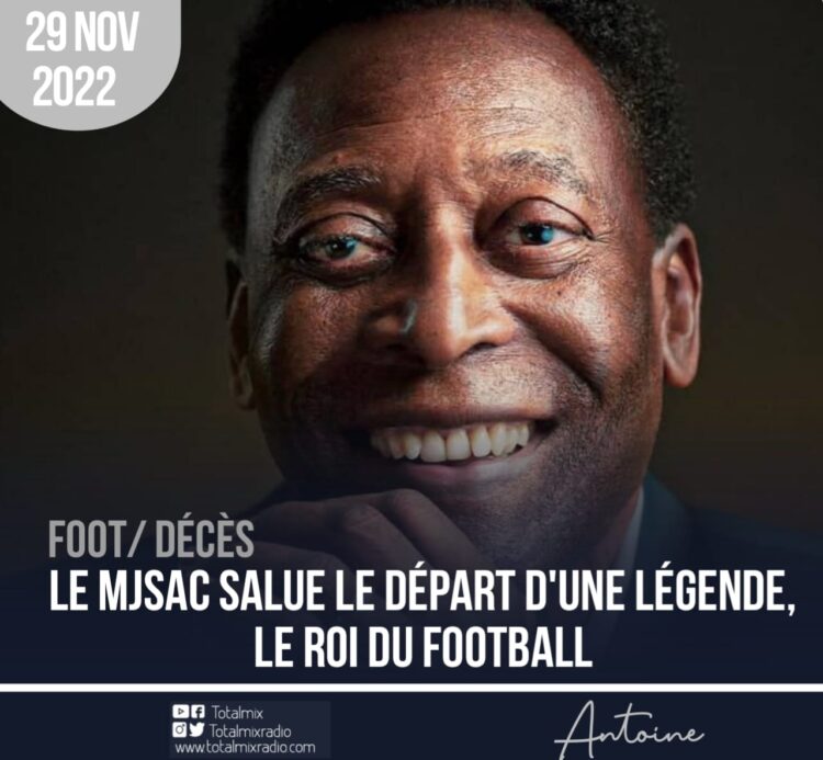 FOOT – DÉCÈS : QUAND LE MJSAC S’INCLINE DEVANT LES DÉPOUILLES DE LA LÉGENDE BRÉSILIENNE, PELÉ