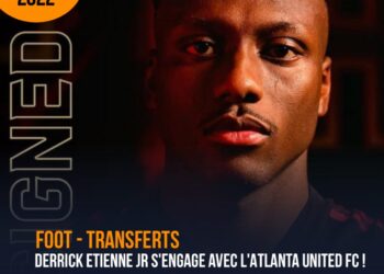 FOOT – TRANSFERTS / OFFICIEL : DERRICK ETIENNE JR S’ENGAGE AVEC L’ATLANTA UNITED FC !