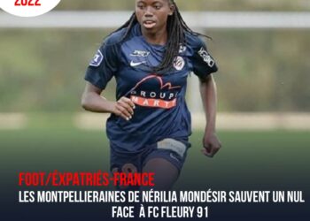 FOOT – ÉXPATRIÉS / FRANCE : FC FLEURY 91 ET MONTPELLIER SE QUITTENT SUR UN SCORE DE PARITÉ