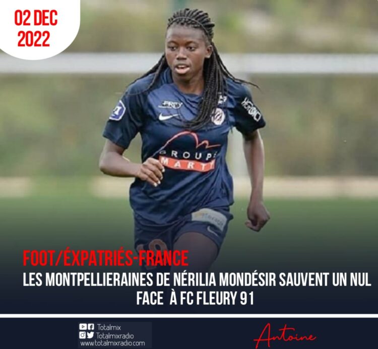 FOOT – ÉXPATRIÉS / FRANCE : FC FLEURY 91 ET MONTPELLIER SE QUITTENT SUR UN SCORE DE PARITÉ