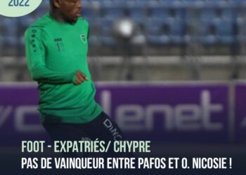FOOT – EXPATRIÉS/ CHYPRE : PAS DE VAINQUEUR ENTRE PAFOS ET O. NICOSIE !
