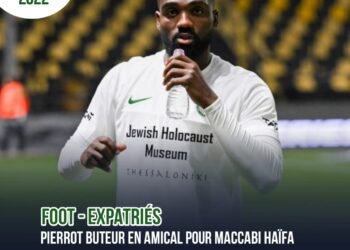 FOOTBALL : FRANTZDY PIERROT BUTEUR EN AMICAL AVEC LE MACCABI HAÏFA