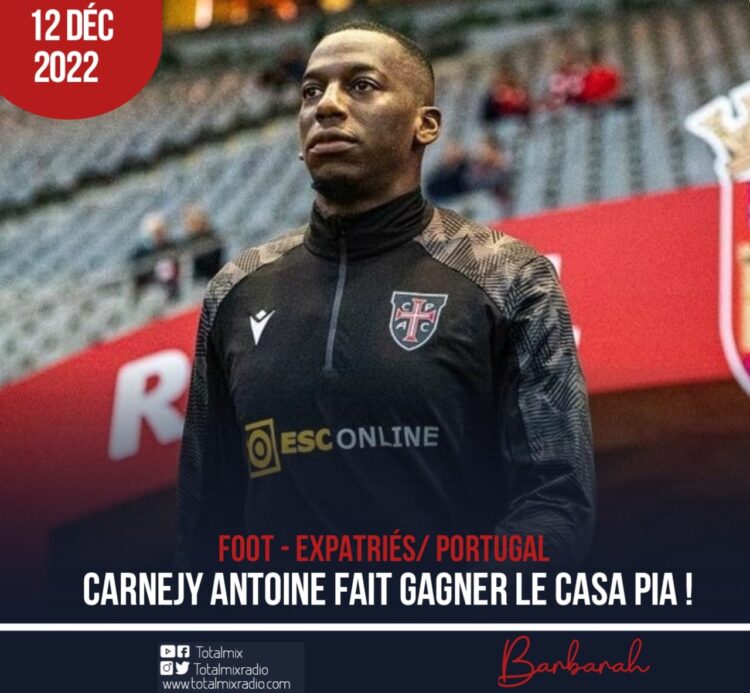 FOOT – EXPATRIÉS/ PORTUGAL : CARNEJY ANTOINE FAIT GAGNER LE CASA PIA !